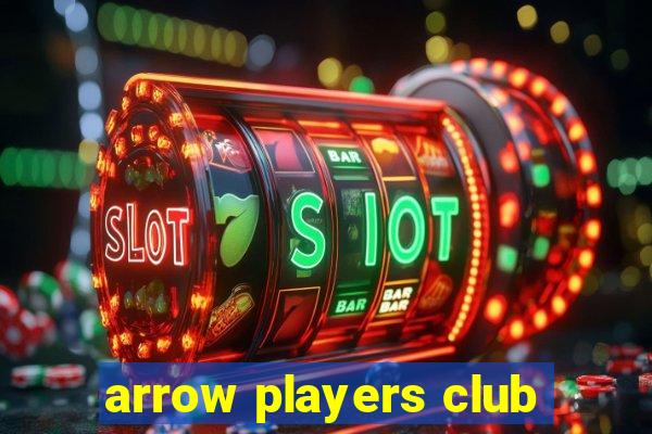 arrow players club